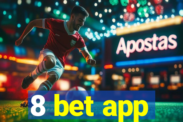 8 bet app